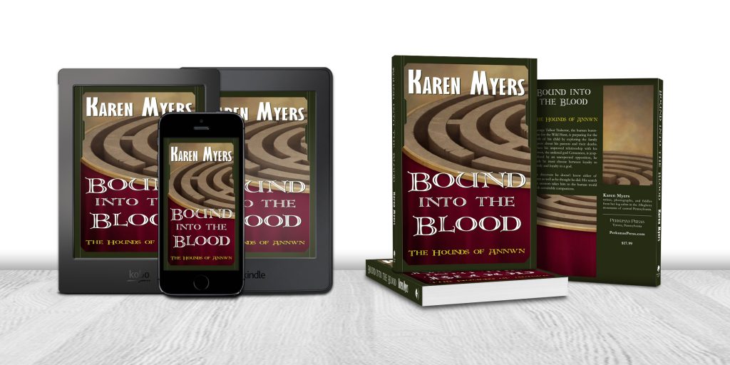 Display of available formats for Bound into the Blood, book 4 of The Hounds of Annwn. Written by Karen Myers (HollowLands.com). Published by Perkunas Press (PerkunasPress.com).